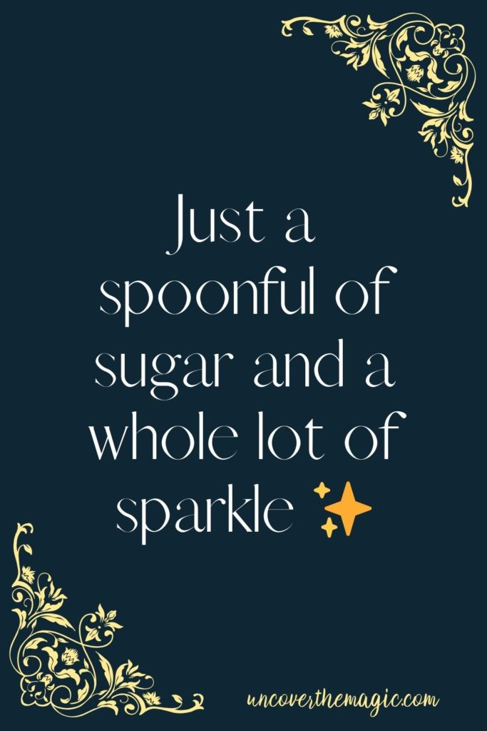 Pin image for Disney Instagram captions post, features text: Just a spoonful of sugar and a whole lot of sparkle.