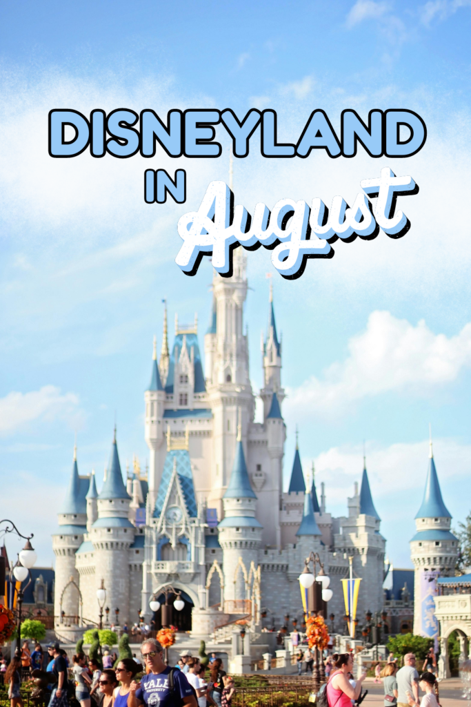Cover image for Disneyland in August blog post, features the keyword text over clouds and an image of the Disneyland castle