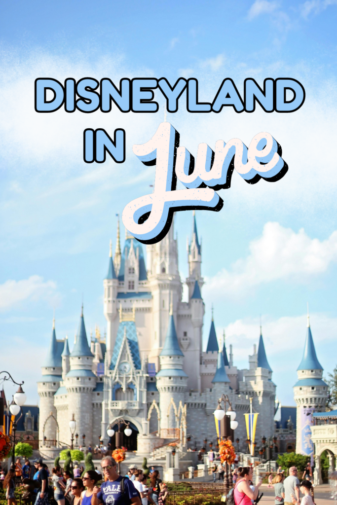 Cover image for Disneyland in June blog post, features the keyword text over clouds and an image of the Disneyland castle
