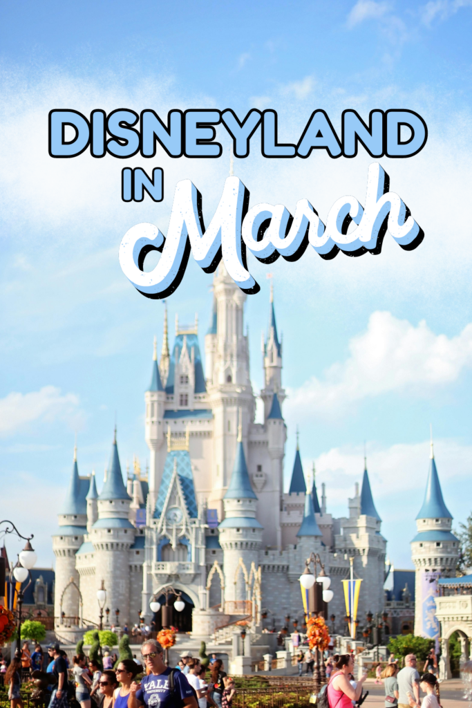 Cover image for Disneyland in March blog post, features the keyword text over clouds and an image of the Disneyland castle