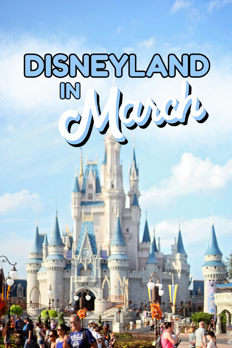 Disneyland in March: Crowds, Weather, Events